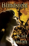 Blindsight by Kait Nolan
