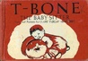 T Bone, The Baby Sitter