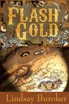 Flash Gold by Lindsay Buroker Flash Gold by Lindsay Buroker