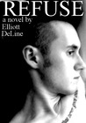 Refuse by Elliott DeLine Refuse by Elliott DeLine