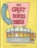 The Ghost in Dobbs's Diner The Ghost in Dobbs's Diner