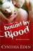 Bound By Blood (Bound, #1)