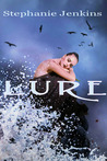 Lure by Stephanie Jenkins Lure by Stephanie Jenkins