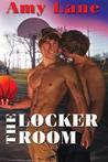 The Locker Room by Amy Lane The Locker Room by Amy Lane
