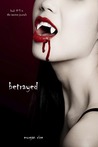 Betrayed (The Vampire Journals, #3)