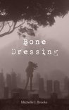 Bone Dressing (Bone Dressing #1)