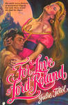 For Love of Lord Roland