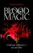 Blood Magic - Weiß wie Mondlicht, rot wie Blut (Blood Magic, #1)