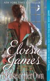 A Duke of Her Own by Eloisa James A Duke of Her Own by Eloisa James