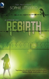 Rebirth by Sophie Littlefield