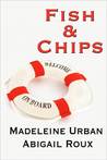 Fish & Chips (Cut & Run, #3) Fish & Chips (Cut & Run, #3)