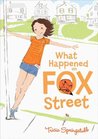 What Happened on Fox Street by Tricia Springstubb
