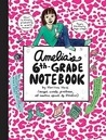 Amelia's 6th-Grade Notebook Amelia's 6th-Grade Notebook