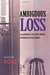 Ambiguous Loss: Learning to Live with Unresolved Grief (Kindle Edition)