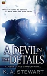 A Devil in the Details by K.A. Stewart
