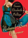 Natural Born Charmer by Susan Elizabeth Phillips Natural Born Charmer by Susan Elizabeth Phillips