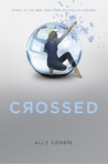Crossed by Ally Condie Crossed by Ally Condie