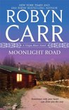 Moonlight Road by Robyn Carr Moonlight Road by Robyn Carr