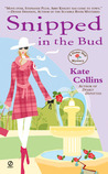 Snipped in the Bud (A Flower Shop Mystery, #4) Snipped in the Bud (A Flower Shop Mystery, #4)