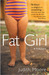 Fat Girl A True Story