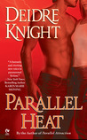 Parallel Heat (Midnight Warriors, #2) Parallel Heat (Midnight Warriors, #2)