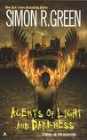 Agents of Light and Darkness by Simon R. Green Agents of Light and Darkness by Simon R. Green