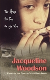 The House You Pass on the Way by Jacqueline Woodson The House You Pass on the Way by Jacqueline Woodson