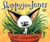 Skippyjon Jones by Judy Schachner