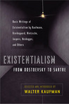 Existentialism from Dostoevsky to Sartre by Walter Kaufmann