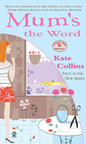 Mum's the Word (A Flower Shop Mystery, #1)