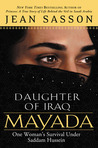 Mayada, Daughter of Iraq: One Woman's Survival Under Saddam Hussein Mayada, Daughter of Iraq: One Woman's Survival Under Saddam Hussein