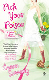 Pick Your Poison by Leann Sweeney Pick Your Poison by Leann Sweeney