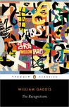 The Recognitions by William Gaddis The Recognitions by William Gaddis