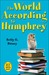 The World According to Humphrey
