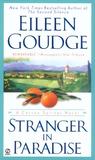 Stranger in Paradise by Eileen Goudge Stranger in Paradise by Eileen Goudge