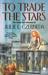 To Trade the Stars (Trade P...