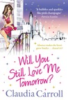 Will You Still Love Me Tomorrow? Will You Still Love Me Tomorrow?
