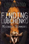 Finding Lubchenko by Michael Simmons