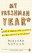 My Freshman Year: What a Pr...