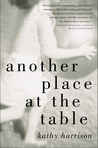 Another Place at the Table by Kathy Harrison Another Place at the Table by Kathy Harrison