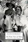 The Flame Trees of Thika by Elspeth Huxley The Flame Trees of Thika by Elspeth Huxley