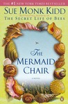 The Mermaid Chair by Sue Monk Kidd The Mermaid Chair by Sue Monk Kidd