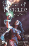 Holder of Lightning by S.L. Farrell Holder of Lightning by S.L. Farrell
