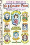 Cold Comfort Farm by Stella Gibbons Cold Comfort Farm by Stella Gibbons