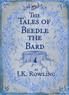 The Tales of Beedle the Bard by J.K. Rowling