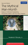 The Mythical Man Month by Frederick P. Brooks Jr. The Mythical Man Month by Frederick P. Brooks Jr.