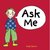 Ask Me (Paperback)
