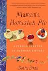 Maman's Homesick Pie: A Persian Heart in an American Kitchen