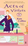 Acts of Violets (A Flower Shop Mystery, #5) Acts of Violets (A Flower Shop Mystery, #5)