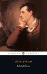 Selected Poems by George Gordon Byron Selected Poems by George Gordon Byron